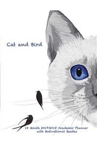 Cat and Bird 18 Month 2017-2018 Academic Planner with Motivational Quotes