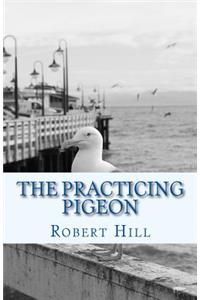 The Practicing Pigeon