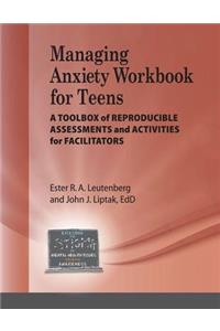 Managing Anxiety for Teens Workbook