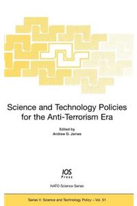 Science and Technology Policies for the Anti-Terrorism Era