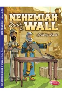 Nehemiah Builds a Wall