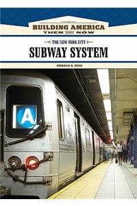 The New York City Subway System