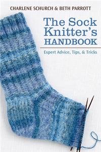 The Sock Knitter's Handbook