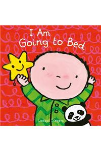 I Am Going to Bed