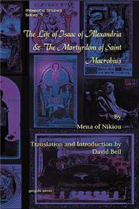Life of Isaac of Alexandria & the Martyrdom of Saint Macrobius