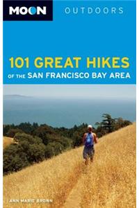 oon 101 Great Hikes of the San Francisco Bay Area (Fifth Edition)