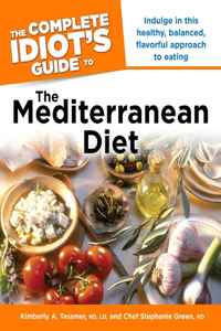 Complete Idiot's Guide to the Mediterranean Diet