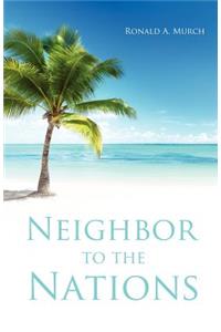 Neighbor to the Nations