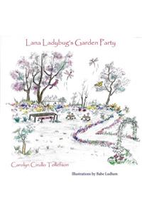 Lana Ladybug's Garden Party