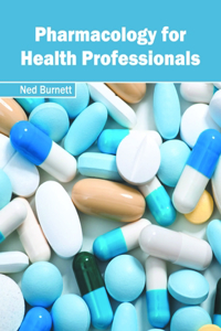 Pharmacology for Health Professionals