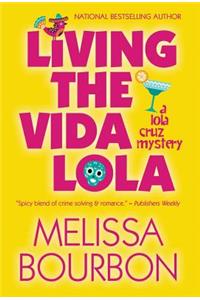 Living the Vida Lola