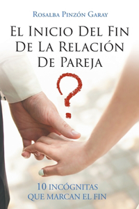 Inicio Del Fin De La Relación De Pareja