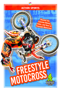 Action Sports: Freestyle Motocross