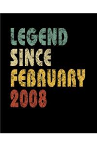 Legend Since February 2008: Retro Birthday Gift Notebook With Lined Wide Ruled Paper. Funny Quote Sayings 7.5 x 9.25 Notepad Journal For Taking Notes For People Born In Februar