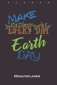 Make every day earth day Monatsplaner