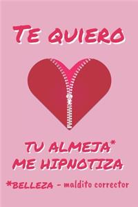 Te Quiero, Tu Almeja Me Hipnotiza. Belleza