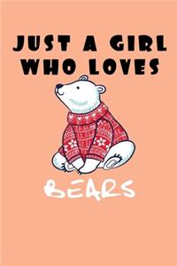 Just A Girl Who Loves Bears