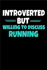 Introverted But Willing To Discuss Running