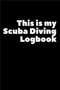 This Is My Scuba Diving Logbook