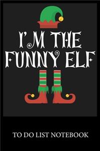 I'm The Funny Elf: Checklist Paper To Do & Dot Grid Matrix To Do Journal, Daily To Do Pad, To Do List Task, Agenda Notepad Daily Work Task Checklist Planner School Hom