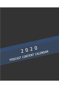 Podcast Content Calendar 2020