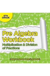 Pre Algebra Workbook 6th Grade