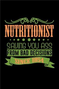 Nutritionist saving you ass from bad decisions since 1854