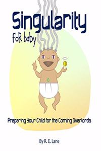 Singularity for Baby