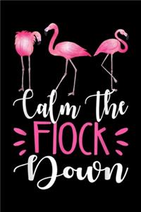 Calm The Flock Down