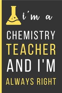 I'm A Chemistry Teacher And I'm Always Right