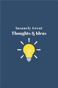 Insanely Great Thoughts & Ideas