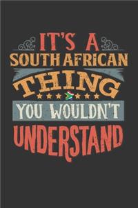 It's A South African Thing You Wouldn't Understand