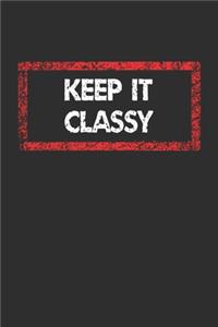 Keep It Classy Notebook