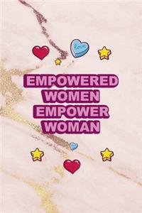 Empowered Women Empower Woman.