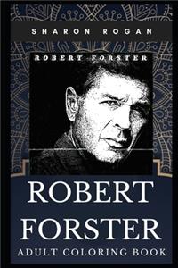 Robert Forster Adult Coloring Book