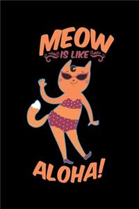 Meow Is Like Aloha