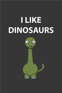 I Like Dinosaurs Brontosaurus Notebook: Lined Journal, 120 Pages, 6 x 9, Affordable Gift Journal Matte Finish