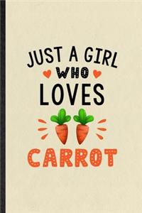 Just a Girl Who Loves Carrot