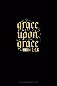 Grace Upon Grace - John 1