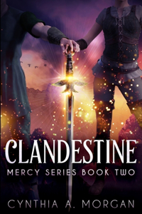 Clandestine (Mercy Series Book 2)