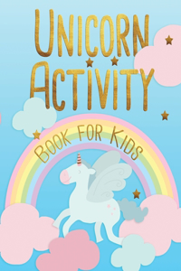 Unicorn Activity Book for Kids