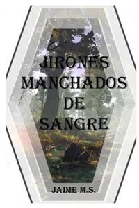 Jirones Manchados de Sangre