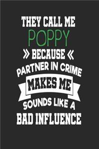 They Call Me Poppy Because Partner In Crime Makes Me Sound Like a Bad Influence