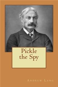 Pickle the Spy