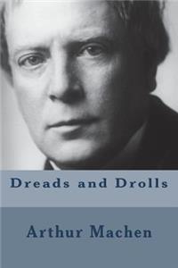 Dreads and Drolls