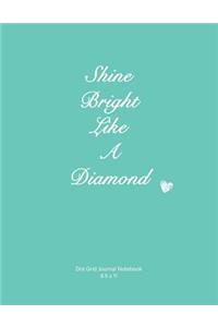 Shine Bright Like a Diamond