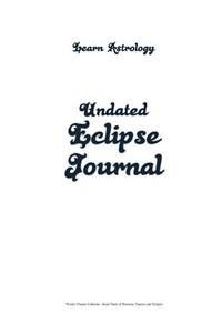 Learn Astrology Undated Eclipse Journal