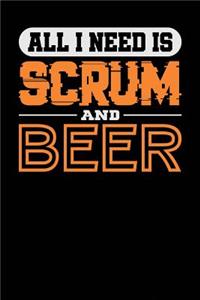 All I Need is Scrum and Beer