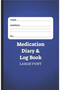 Medication Diary & Log Book - Large Font