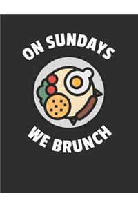 On Sundays We Brunch
